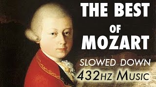 The Best Of Mozart  Slowed Down  432Hz  45 Hours [upl. by Arissa]