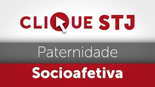 Clique STJ  Paternidade Socioafetiva 05102018 [upl. by Alicia372]