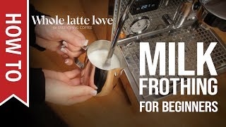 How To Milk Frothing for Beginners 5 Tips [upl. by Kipton]