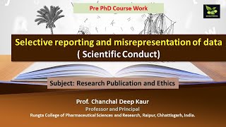 Selective reporting and misrepresentation of data  Scientific Conduct [upl. by Downall989]